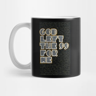 The good shepherd - God left the 99 for me Mug